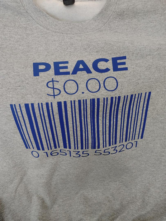 Sweatshirt Peace is Pricless