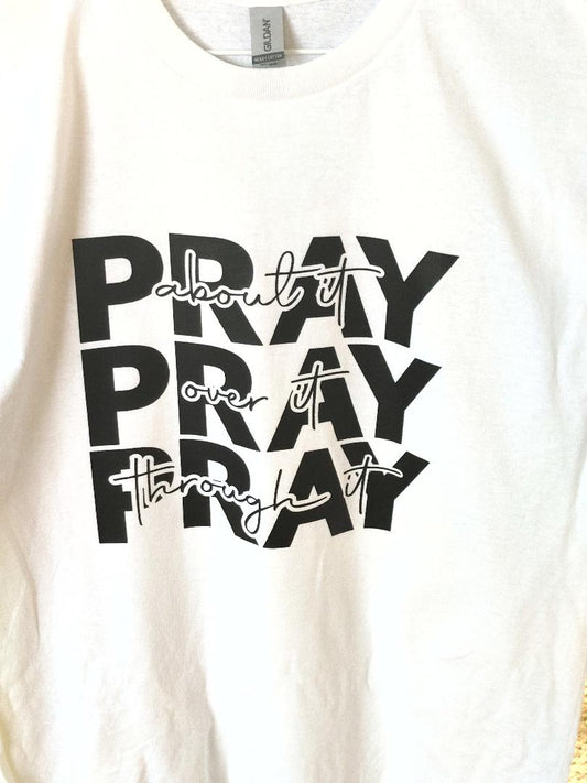 Pray About It T-Shirt, White L, Pink 2XL petite, Olive Green XL