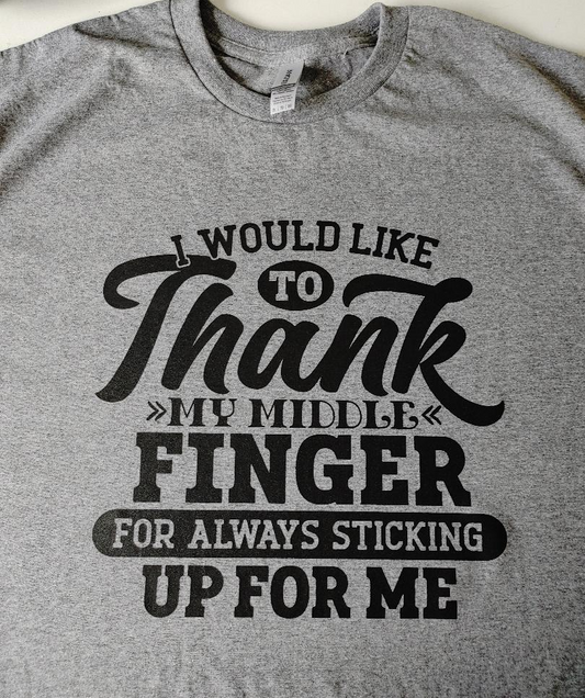 I would like to Thank My Middle Finger Size XL