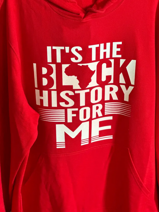 It's the Black History for Me Hoodie XL