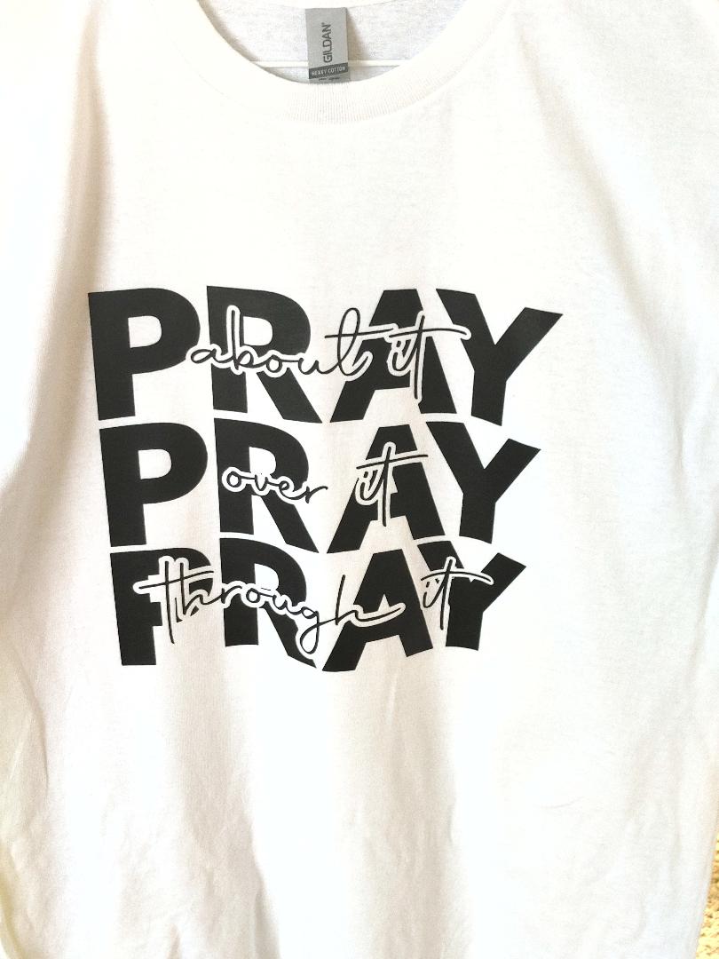 Pray About It T-Shirt, White L, Pink 2XL petite, Olive Green XL