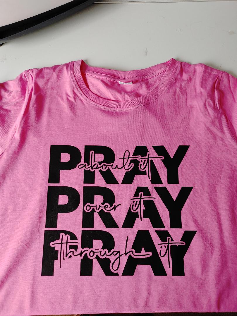 Pray About It T-Shirt, White L, Pink 2XL petite, Olive Green XL